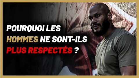 Voici pourquoi les hommes d'aujourd'hui ne se font plus respecter