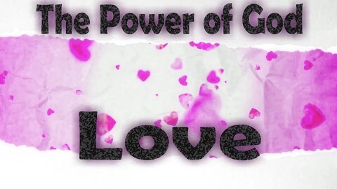 The Power of God - Love