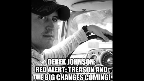 Derek Johnson Latest Update Intel ~ BIG WARNING!