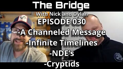 The Bridge With Nick and Dylan Episode 030