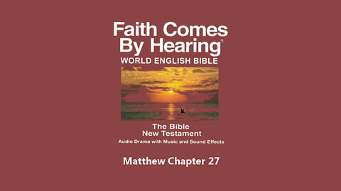 Matthew Chapter 27 - WEB - Audio Bible