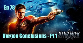 Star Trek Online - Ep 78: Vorgon Conclusions - Pt 1