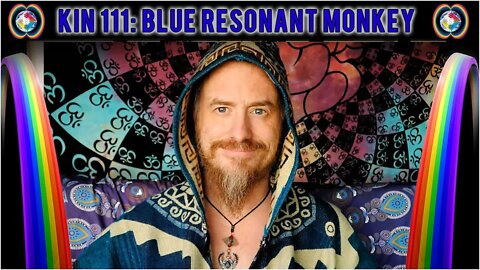KIN 111: BLUE RESONANT MONKEY (7 CHUEN) 6 SEPTEMBER 2022 | Mayan Tzolkin Calendar