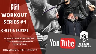 KGB Workout Series #1: Chest & Triceps! High Intensity Techniques to stimulate the maximum growth!!