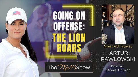 Mel K & Pastor Artur Pawlowski | Going On Offense: The Lion Roars | 12-8-23