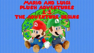 Mario and Luigi plush adventures 1-1