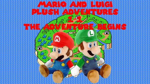 Mario and Luigi plush adventures 1-1