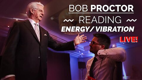 Bob Proctor | Reading A Person's Energy/Vibration - LIVE!