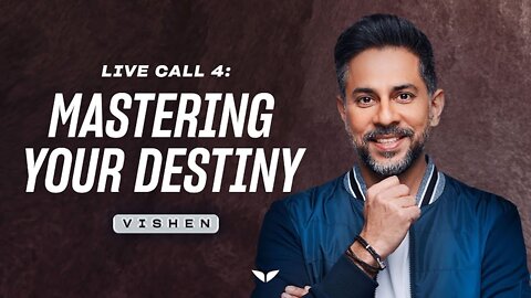 Day 4: Make 2022 the Best Year of Your Life - Mastering your destiny