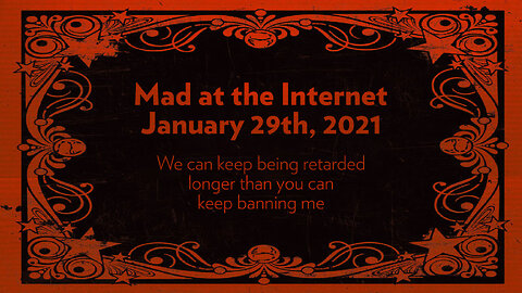 Tendies and Wigs - Mad at the Internet (January 29th, 2021)