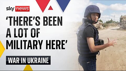 Ukraine-Russia war: Sky's security and defence editor reports from Sumy