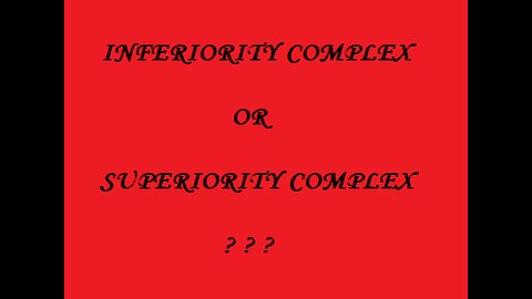 Inferiority Complex