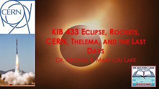 KIB 433 – Eclipse, Rockets, CERN, Thelema, and the Book of Joel