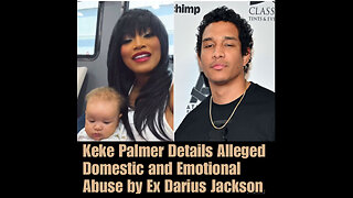 Keke Palmer Details Alleged Domestic and Emotional Abuse by Ex Darius Jackson