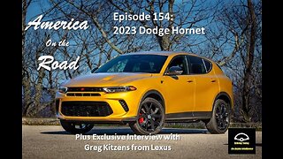Episode 154 - 2023 Dodge Hornet, 2023 Toyota Crown, Exclusive with Greg Kitzens from Lexus