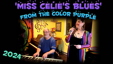 The Color Purple - Miss Celie's Blues