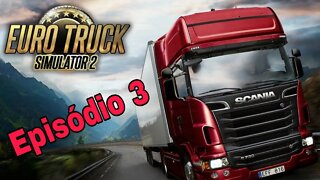 Ep3 Euro Truck Simulator 2 Começando no ZERO