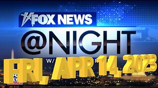 Fox News @ Night 04-14-2023
