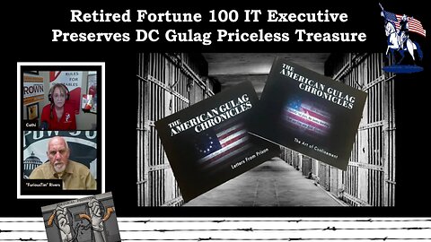Retired Fortune 100 Executive Preserves DC Gulag Priceless Treasure