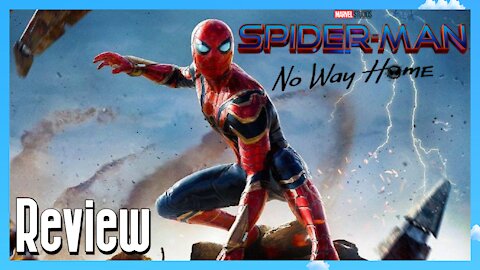 Spider-Man: No Way Home - Review