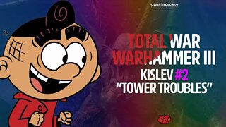 Total War: WARHAMMER III - EP. 2: KISLEV - THE ICE COURT | Seren Santiago