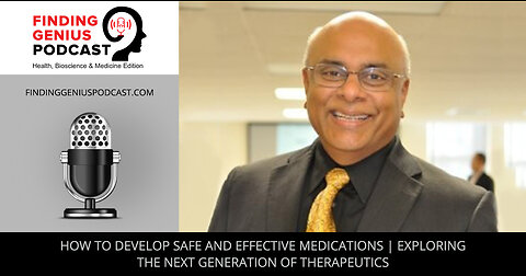 How To Develop Safe And Effective Medications | Exploring The Next Generation Of Therapeutics