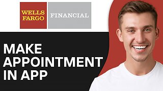 How To Make Wells Fargo Appointment In App