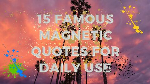 15 Famous Magnetic Quotes and Inspirational Messages Life sayings Channel