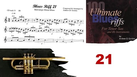 🎺🎺🎺 100 Ultimate Blues Riffs (Bb) by Andrew D. Gordon 021 - Sax, Trumpet and Play-along