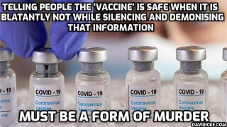 The 'Covid' Fake-Vaccines - The Truth Is Emerging - David Icke