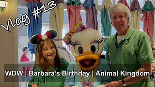 Vlog #13 - Animal Kingdom - Barbara's Birthday!!!