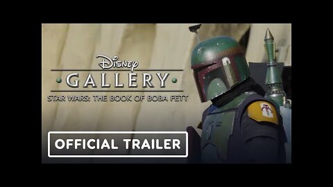 Disney Gallery: The Book of Boba Fett - Official Trailer