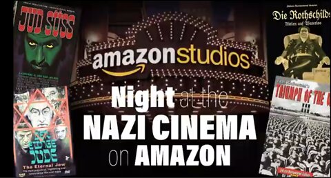 Amazon is Hosting Nazi Propaganda Films!