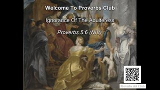 Ignorance Of The Adulteress - Proverbs 5:6