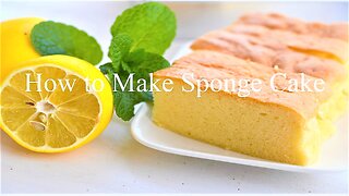 How to Make Sponge Cake.