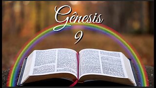 Genesis Chapter 9. God blesses Noah and his sons. God's rainbow. And Noah curses Ham. (SCRIPTURE)