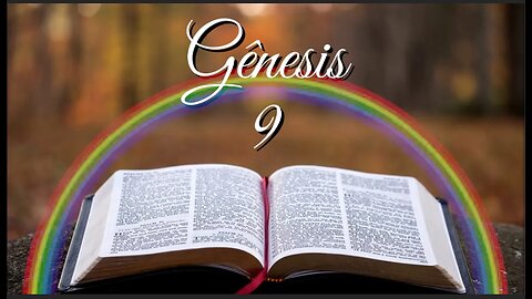 Genesis Chapter 9. God blesses Noah and his sons. God's rainbow. And Noah curses Ham. (SCRIPTURE)