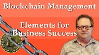 Blockchain Technology: 5 Key Elements for Business Success