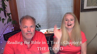 Reading the Bible in 1 Year - Chapter 6 - THE FLOOD