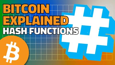 Bitcoin, Explained 62: Hash functions