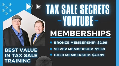 COMING SOON! TAX SALE SECRETS YOUTUBE MEMBERSHIPS