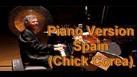 Piano Version - Spain (Chick Corea)