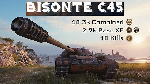 World of Tanks | Bisonte C45 | Top Tier + No Arty = Time to Shine