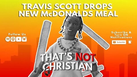 Travis Scott Announces His New Meal at McDonald's