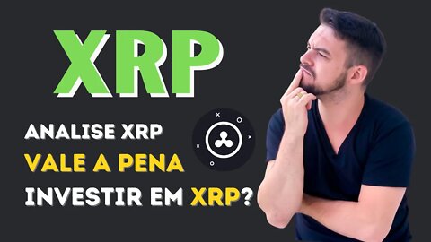 ANÁLISE DE XRP (RIPPLE) VALE A PENA? DAR PARA GANHAR DINHEIRO COM ELA?