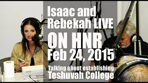 Rebekah and Isaac on Hebrew Nation Radio Talking about Teshuvah College Vision (2.24.15)