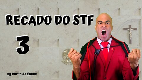 RECADO DO STF 3, HINO A CENSURA (PARÓDIA HINO DA REPRESSÃO )