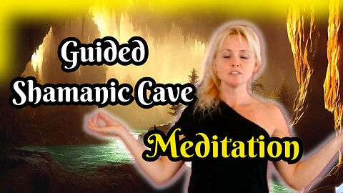 Guided Shamanic Cave Meditation for Balance and Relaxation.