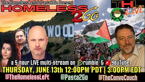 Homeless2Go 5-hour LIVE multi-stream w Pasta & Matt feat. DON DEBAR, CALEB MAUPIN, REGGIE WILLIAMS, & more | Thurs June 13th 12pm PDT