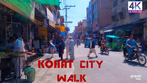 Kohat city Walk khyber Pakhtunkhwa Pakistan 🇵🇰/ کوہاٹ شہر کا پیدل سفر